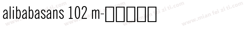alibabasans 102 m字体转换